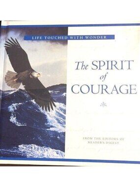 Vintage The SPIRIT Of COURAGE READERS DIGEST Hardcover Book Brand New 2000